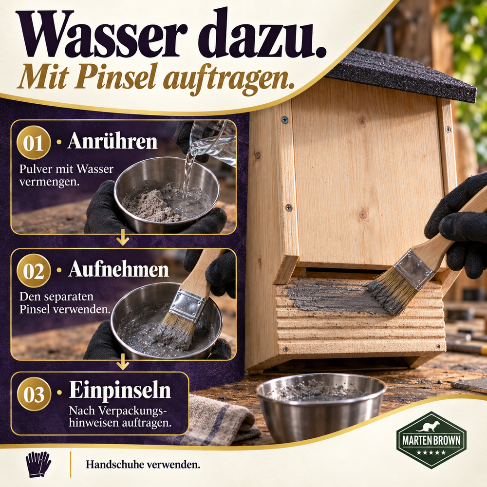 Drei Anwendungsschritte mit Handschuhen: graues Pulver mit Wasser anrühren, separaten Pinsel verwenden und am leeren Fledermauskasten auftragen.